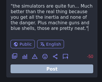 "the simulators are quite fun... Much better than the real thing because you get all the inertia and none of the danger. Plus machine guns and blue shells, those are pretty neat."