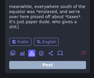 meanwhile, everywhere south of the equator was *enslaved, and we're over here pissed off about *taxes*. It's just paper dude. who gives a shit.*