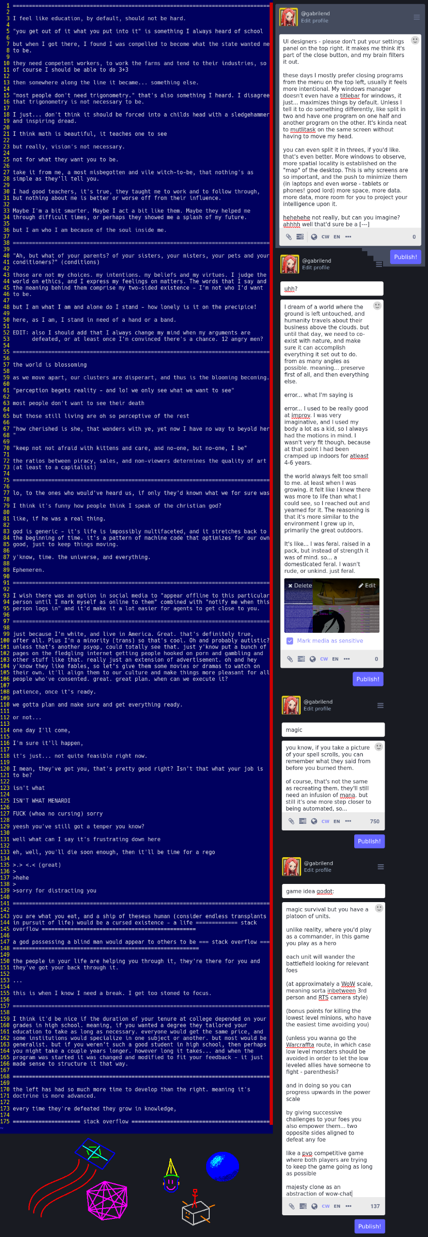 I feel like education, by default, should not be hard.  "you get out of it what you put into it" is something I always heard of school  but when I got there, I found I was compelled to become what the state wanted me to be.  they need competent workers, to work the farms and tend to their industries, so of course I should be able to do 3+3  then somewhere along the line it became... something else.  "most people don't need trigonometry." that's also something I heard. I disagree that trigonometry is not necessary to be.  I just... don't think it should be forced into a childs head with a sledgehammer and inspiring dread.  I think math is beautiful, it teaches one to see  but really, vision's not necessary.  not for what they want you to be.  take it from me, a most misbegotten and vile witch-to-be, that nothing's as simple as they'll tell you.  I had good teachers, it's true, they taught me to work and to follow through, but nothing about me is better or worse off from their influence.  Maybe I'm a bit smarter. Maybe I act a bit like them. Maybe they helped me through difficult times, or perhaps they showed me a splash of my future.  but I am who I am because of the soul inside me.  [sorry, ran out of characters]