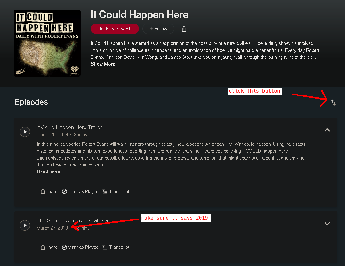 an instructional graphic which directs the user to sort the "It Could Happen Here" podcast by date, such that the oldest episodes appear near the top of the display. There's like 166 episodes now and the original podcast only has like, 12