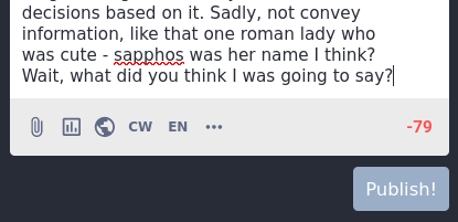 the post was cut short because of the 1024 character work limit. Most of my posts are like that sadly, but I like this limitation. Otherwise, I'd post somewhere else that allowed more characters for each message.  the idea is to run with a large toy airplane, one that catches the wind. As you reach the zenith of your trajectory, you release your grip on the airplane's path of ascent. In doing so, you've launched a glider, and to where it shall wander is not news that you'd ever be of the wiser. But that's not important - the purpose of the experience is to show you how to use your intent and expression to empower and help another. For through our unity, we can accomplish all that we desire.  anyway, here's the extra text of the message:  "decisions based on it. Sadly, not convey information, like that one roman lady who was cute - sapphos was her name I think? Wait, what did you think I was going to say?"