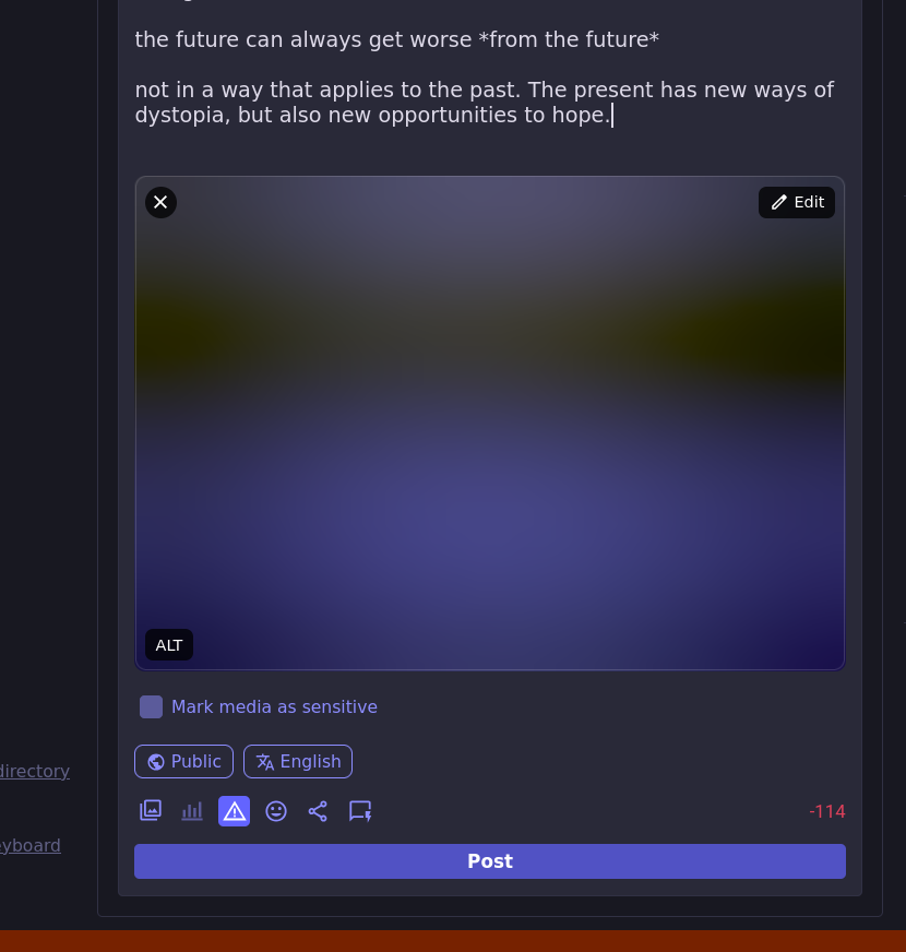 not in a way that applies to the past. The present has new ways of dystopia, but also new opportunities to hope.