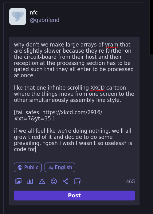 why don't we make large arrays of vram that are slightly slower because they're farther on the circuit-board from their host and their reception at the processing section has to be gated such that they all enter to be processed at once.  like that one infinite scrolling XKCD cartoon where the things move from one screen to the other simultaneously assembly line style.  [fail safes. https://xkcd.com/2916/#xt=7&yt=35 ]  if we all feel like we're doing nothing, we'll all grow tired of it and decide to do some prevailing. *gosh I wish I wasn't so useless* is code for